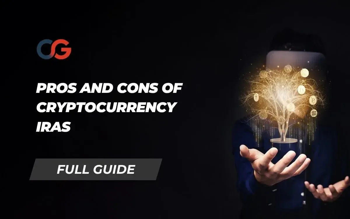 Pros and Cons of Cryptocurrency IRAs