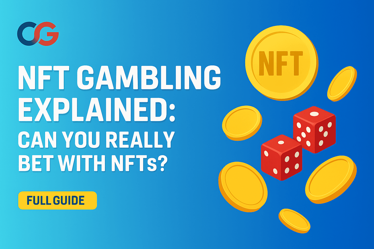 NFT Gambling Explained: Can You Really Bet with NFTs?