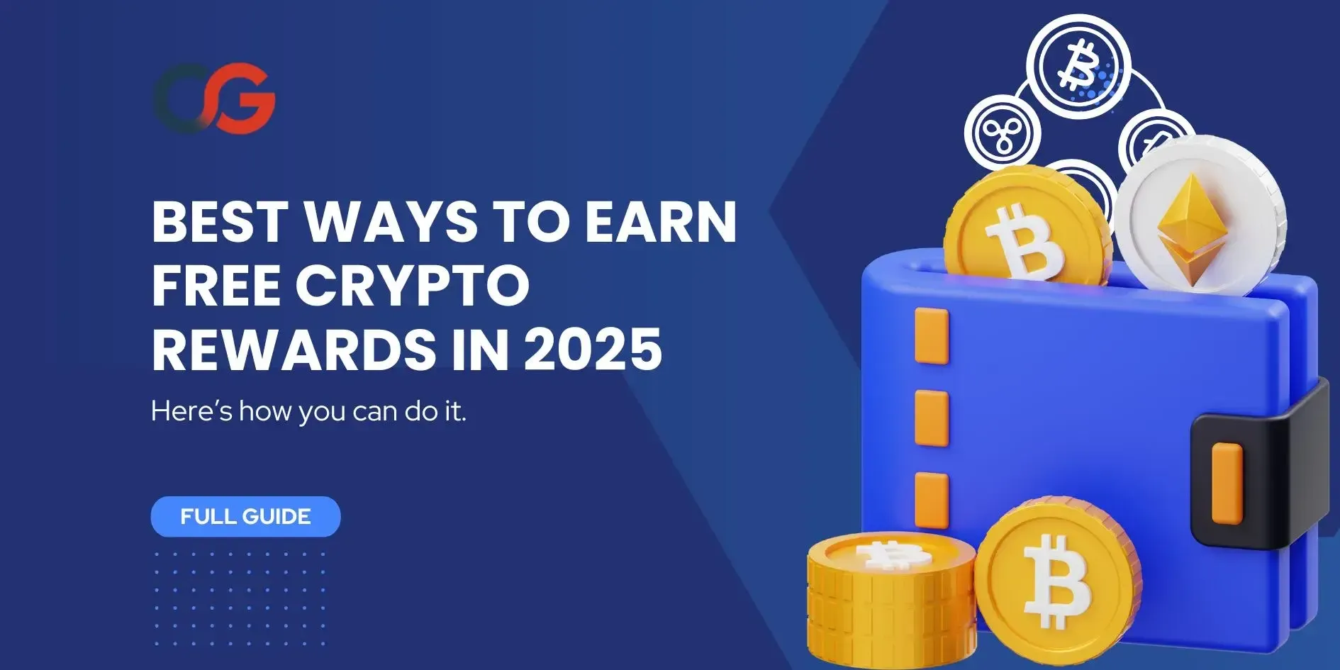 Best Ways to Earn Free Crypto Rewards in 2025
